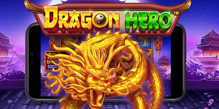 Cara Sukses Jackpot Bermain Di Slot Dragon Hero