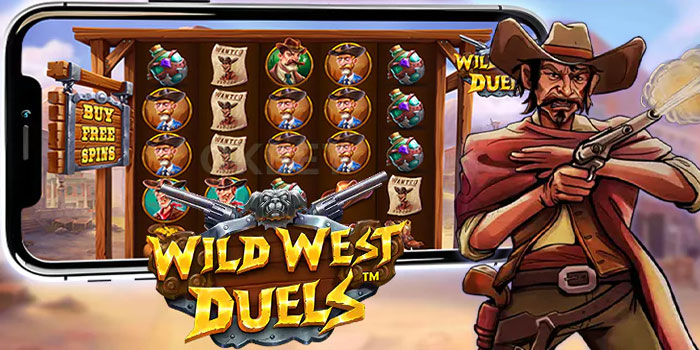 Panduan Cara Menang Besar Di Slot Wild West Duels