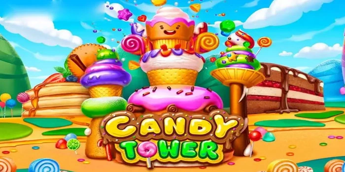 Trik Jitu Raih Maxwin Di Slot Candy Tower Bagi Pemula