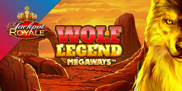 Tips Mudah Dapat Jackpot Slot Wolf Legend Megaways