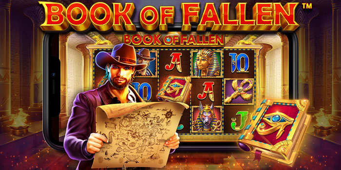 Cara Cerdas Membuka Peluang Jackpot Slot Book of Fallen