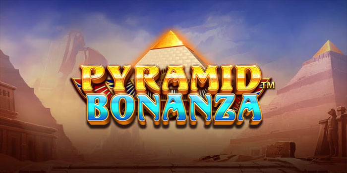 Tips Kilat Mendapatkan Jackpot di Slot Pyramid Bonanza